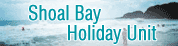 Shoal Bay Holiday Unit Shoal Bay Holiday Unit